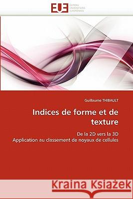 Indices de forme et de texture Thibault-G 9786131539893