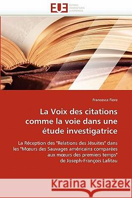 La Voix Des Citations Comme La Voie Dans Une Étude Investigatrice Fiore-F 9786131539947