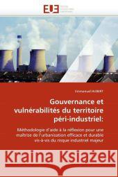 Gouvernance Et Vulnérabilités Du Territoire Péri-Industriel Hubert-E 9786131539954