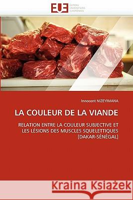 La couleur de la viande Nizeyimana-I 9786131541506 Editions Universitaires Europeennes