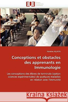 Conceptions Et Obstacles Des Apprenants En Immunologie Hanene Allaya 9786131541599