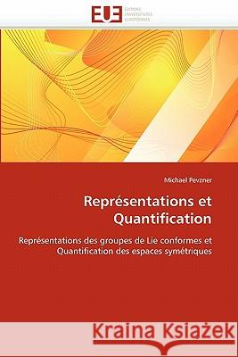 Représentations Et Quantification Pevzner-M 9786131541636 Editions Universitaires Europeennes
