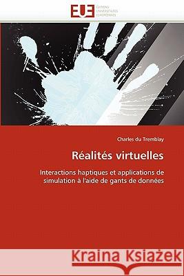 Réalités Virtuelles Du Tremblay-C 9786131542176