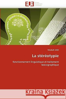 La Stéréotypie Said-M 9786131543135 Editions Universitaires Europeennes