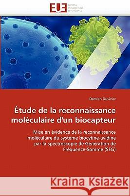 Étude de la Reconnaissance Moléculaire d''un Biocapteur Duvivier-D 9786131543722