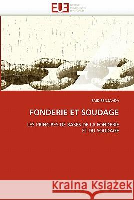 Fonderie Et Soudage Said Bensaada 9786131544095