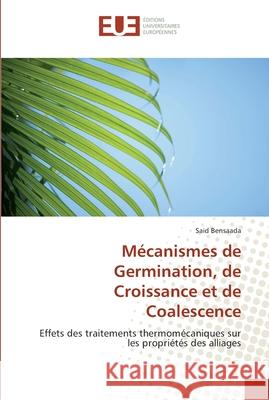 Mécanismes de germination, de croissance et de coalescence Bensaada-S 9786131545368