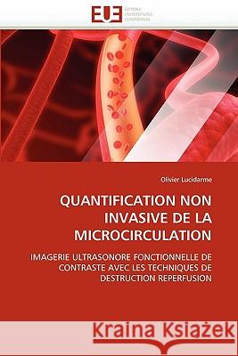 Quantification Non Invasive de la Microcirculation Olivier Lucidarme 9786131546464 Editions Universitaires Europeennes