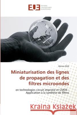 Miniaturisation des lignes de propagation et des filtres microondes Issa-H 9786131546709