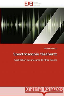 Spectroscopie Térahertz Laamiri-Y 9786131547904 Editions Universitaires Europeennes