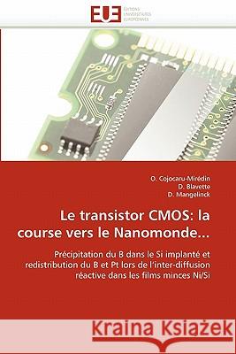 Le Transistor CMOS: La Course Vers Le Nanomonde... Collectif 9786131548055