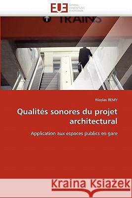 Qualités Sonores Du Projet Architectural Remy-N 9786131548147