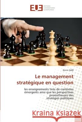 Le management stratégique en question Said-K 9786131549663 Editions Universitaires Europeennes