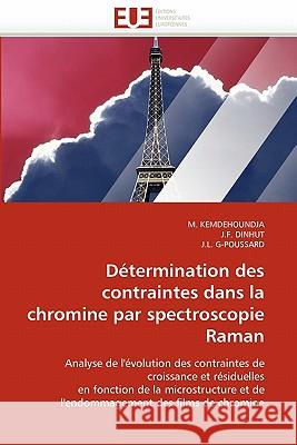 Détermination Des Contraintes Dans La Chromine Par Spectroscopie Raman Collectif 9786131550270 Editions Universitaires Europeennes