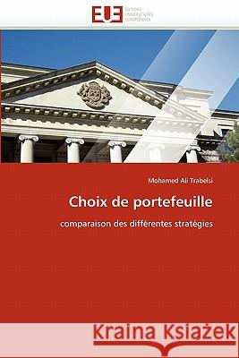 Choix de Portefeuille Mohamed Ali Trabelsi 9786131550447 Editions Universitaires Europeennes