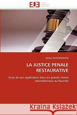 La Justice Penale Restaurative Sylv Re Hategekimana 9786131550485