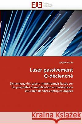 Laser Passivement Q-Déclenché Maria-J 9786131550874