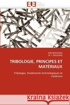 Tribologie, Principes Et Matériaux Collectif 9786131551017 Editions Universitaires Europeennes