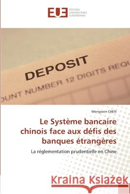 Le système bancaire chinois face aux défis des banques étrangères Chen-M 9786131553028