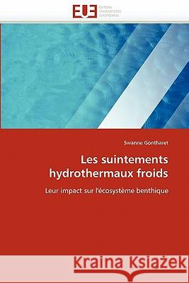 Les Suintements Hydrothermaux Froids Swanne Gontharet 9786131555565 Editions Universitaires Europeennes