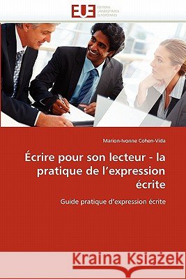 Écrire Pour Son Lecteur - La Pratique de l''expression Écrite Cohen-Vida-M 9786131556029