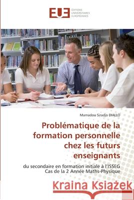 Problématique de la formation personnelle chez les futurs enseignants Diallo-M 9786131557446