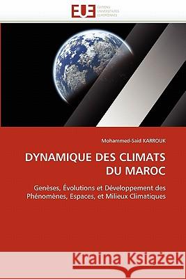 Dynamique Des Climats Du Maroc Mohammed-Said Karrouk 9786131557613