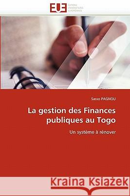 La Gestion Des Finances Publiques Au Togo Sasso Pagnou 9786131558061 Editions Universitaires Europeennes