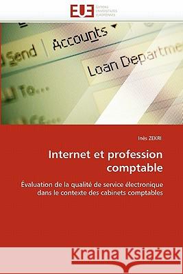 Internet Et Profession Comptable Ines Zekri 9786131558818 Editions Universitaires Europeennes