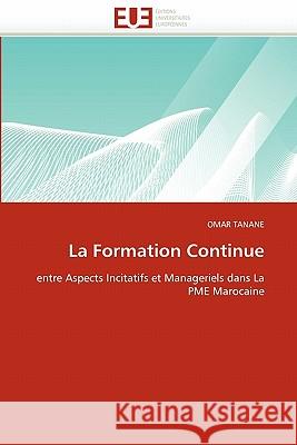 La Formation Continue Omar Tanane 9786131559136 Editions Universitaires Europeennes