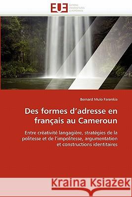 Des Formes d''adresse En Français Au Cameroun Mulo Farenkia-B 9786131559785 Editions Universitaires Europeennes