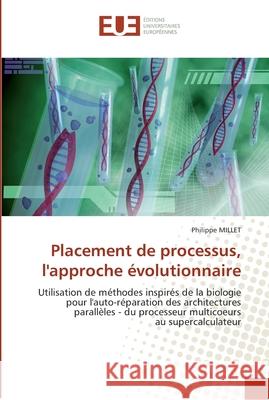 Placement de processus, l'approche évolutionnaire Millet-P 9786131560330 Editions Universitaires Europeennes