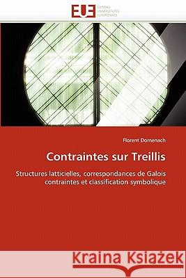 Contraintes sur treillis Domenach-F 9786131562303 Editions Universitaires Europeennes