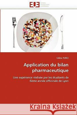 Application Du Bilan Pharmaceutique Turci-C 9786131562792 Omniscriptum