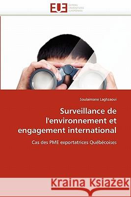 Surveillance de l''environnement Et Engagement International Soulaimane Laghzaoui 9786131563812