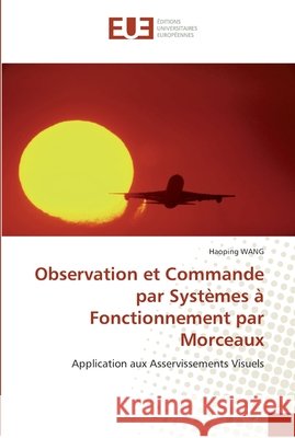 Observation et commande par systèmes à fonctionnement par morceaux Wang-H 9786131563911 Editions Universitaires Europeennes