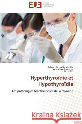 Hyperthyroïdie et hypothyroïdie Collectif 9786131564666 Editions Universitaires Europeennes