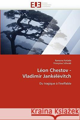 Léon Chestov - Vladimir Jankélévitch Collectif 9786131564802 Editions Universitaires Europeennes