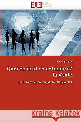 Quoi de Neuf En Entreprise? La Vente Isabelle Barth 9786131565632 Editions Universitaires Europeennes