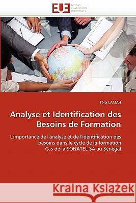 Analyse Et Identification Des Besoins de Formation F. LIX Lamah 9786131567100 Editions Universitaires Europeennes