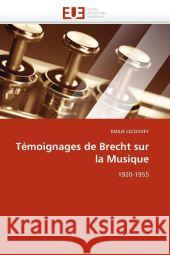 Témoignages de Brecht Sur La Musique Lecouvey-E 9786131568466 Editions Universitaires Europeennes
