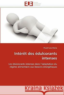 Int�r�t Des �dulcorants Intenses Lise-Marie-P 9786131570858