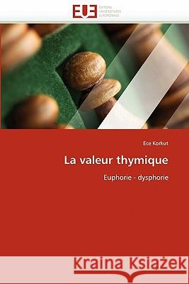 La valeur thymique Korkut-E 9786131571794