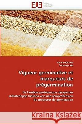 Vigueur Germinative Et Marqueurs de Pr�germination Collectif 9786131572968 Omniscriptum