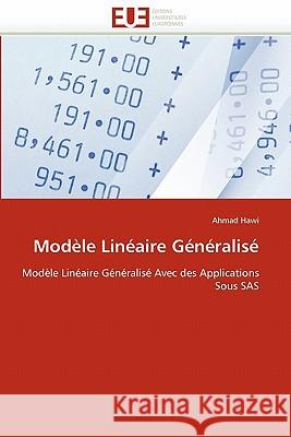 Mod�le Lin�aire G�n�ralis� Hawi-A 9786131573750 Omniscriptum