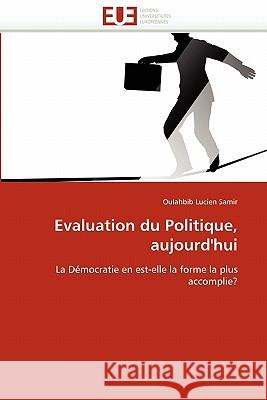 Evaluation Du Politique, Aujourd''hui Oulahbib Lucie 9786131574283