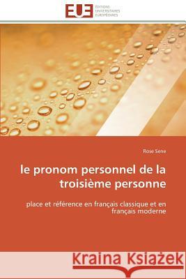 Le pronom personnel de la troisième personne Sene-R 9786131575518 Editions Universitaires Europeennes