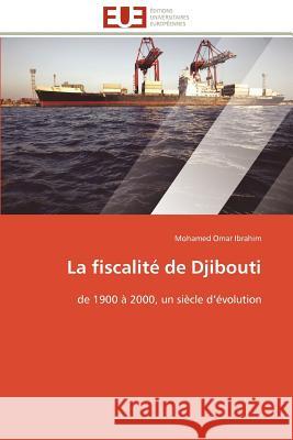 La Fiscalité de Djibouti Ibrahim-M 9786131576904