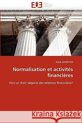 Normalisation Et Activités Financières Davidyan-A 9786131577574 Editions Universitaires Europeennes