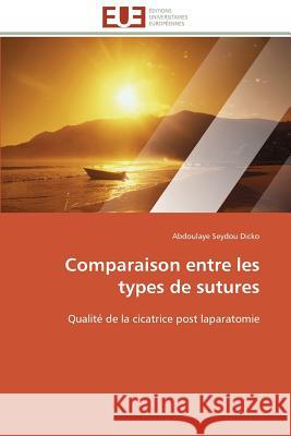 Comparaison entre les types de sutures Dicko-A 9786131577796 Editions Universitaires Europeennes